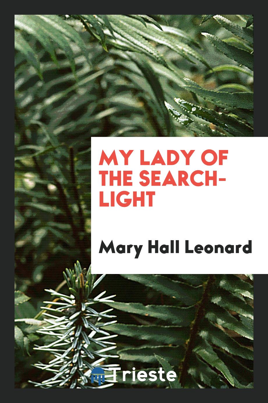 My Lady of the Search-light