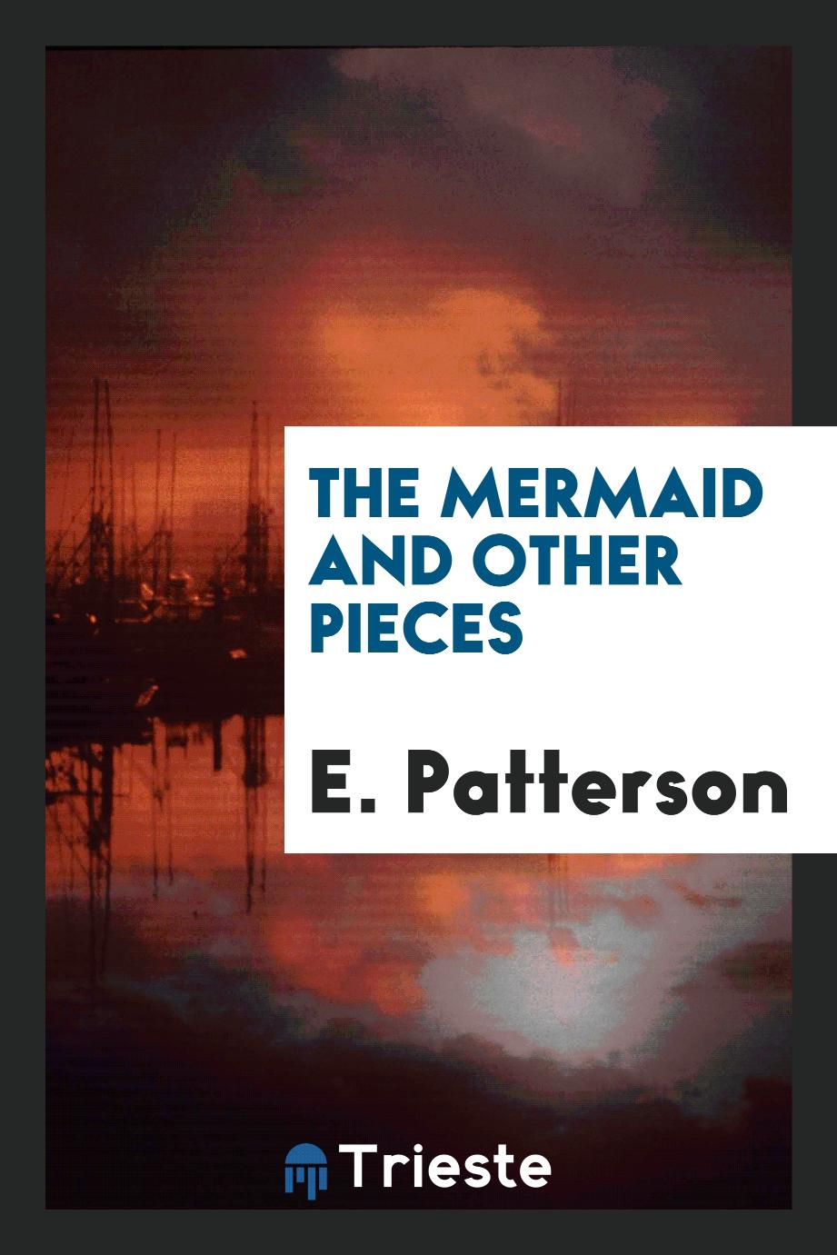 The Mermaid and Other Pieces