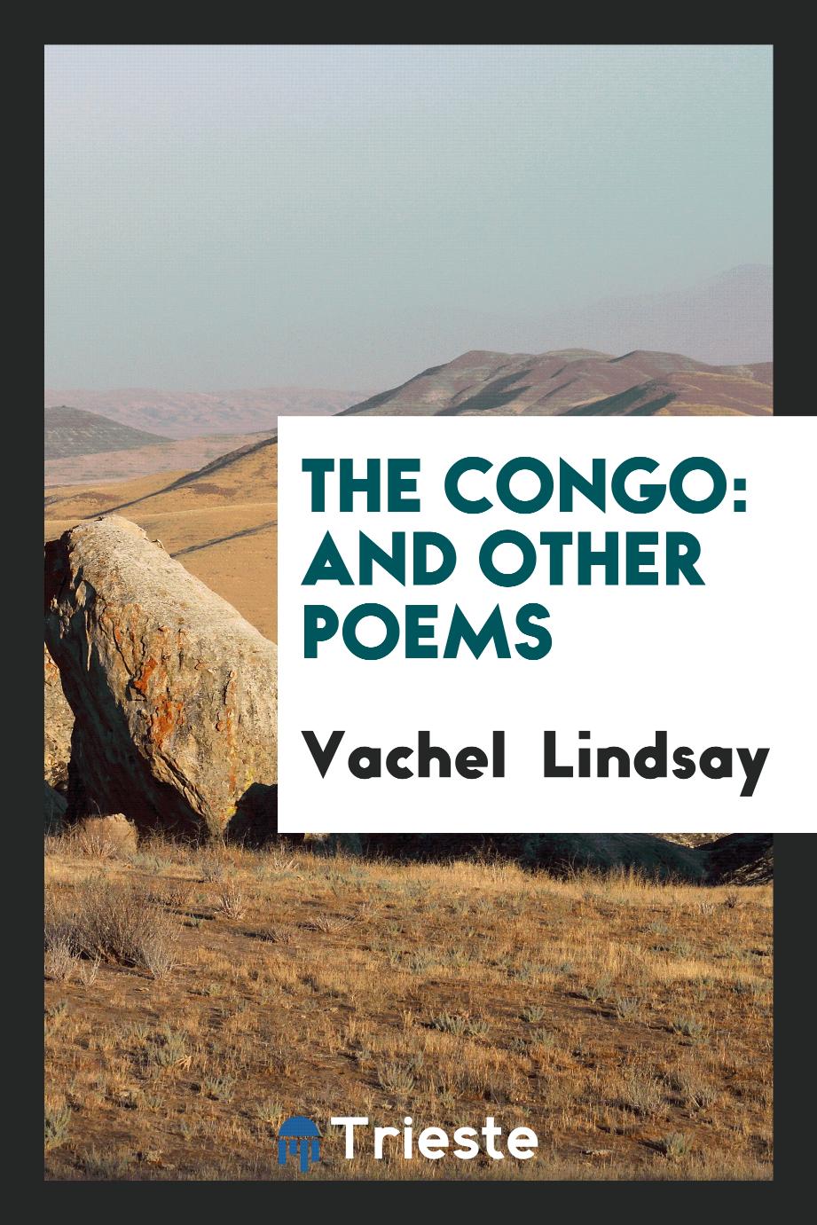 The Congo: And Other Poems