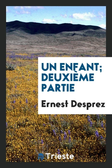 Un enfant; deuxième partie