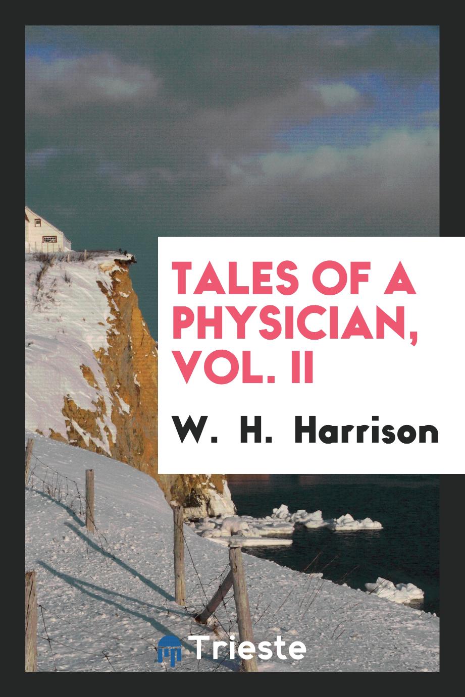 Tales of a Physician, Vol. II