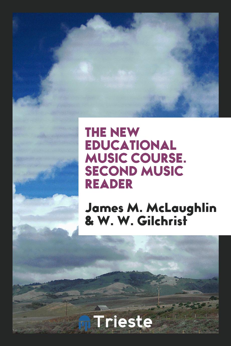 The New Educational Music Course. Second Music Reader