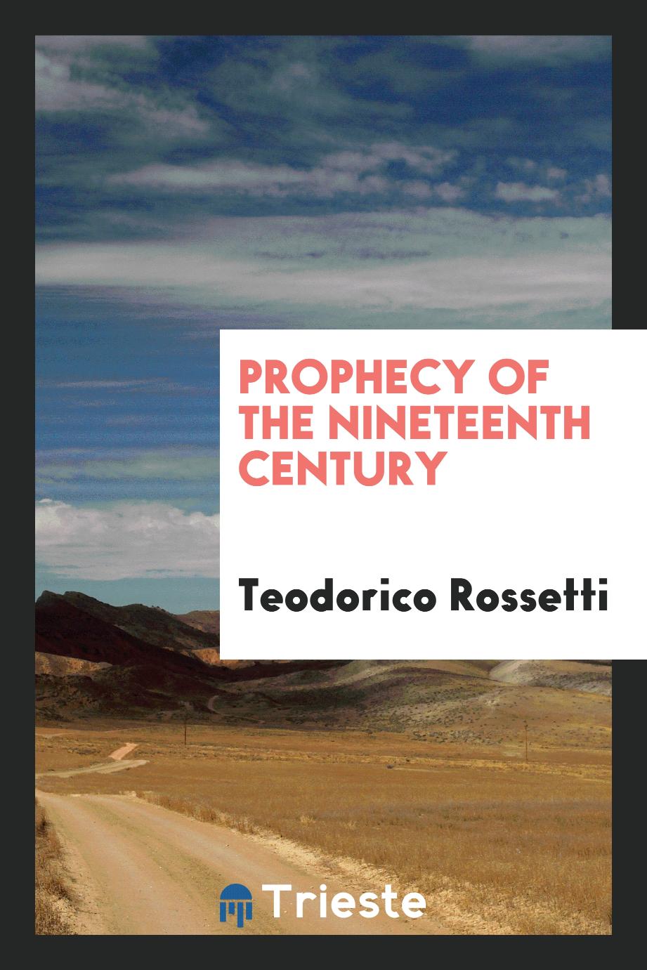 Prophecy of the Nineteenth Century