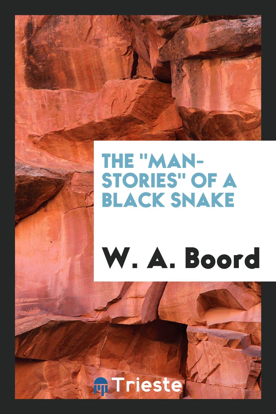 The "Man-Stories" of a Black Snake