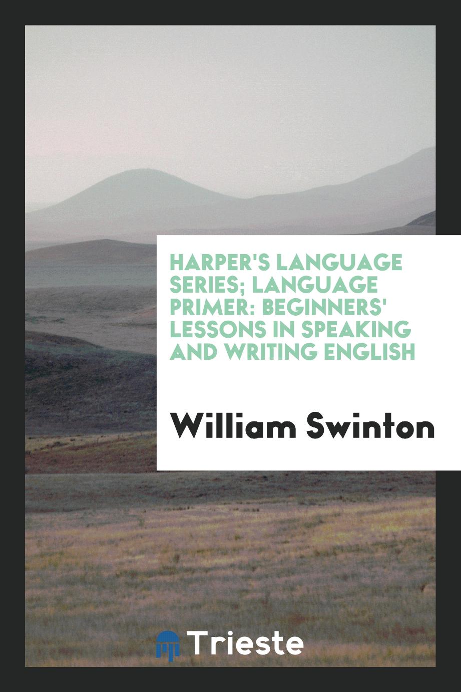 Harper's Language Series; Language Primer: Beginners' Lessons in Speaking and Writing English