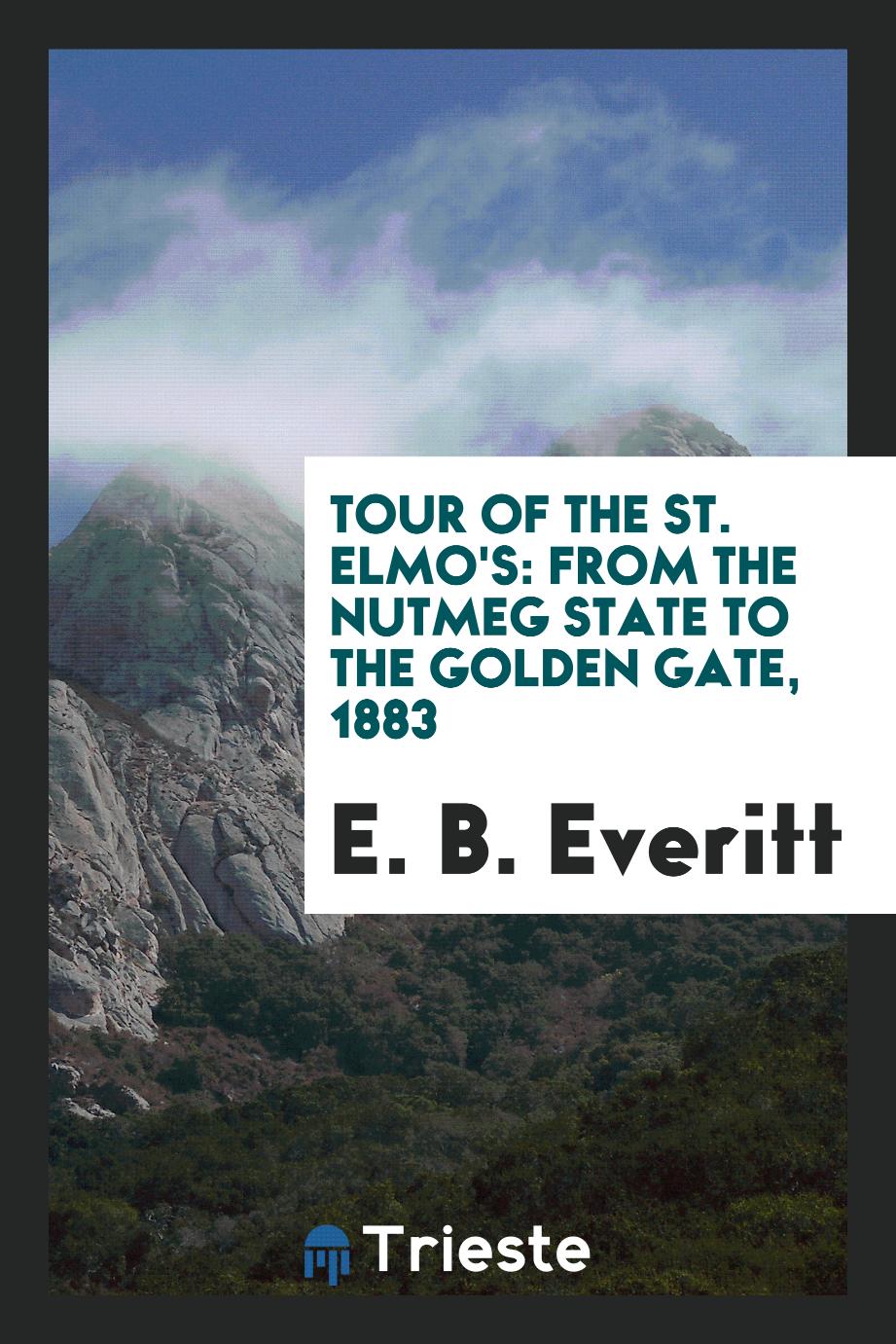 Tour of the St. Elmo's: from the Nutmeg state to the Golden Gate, 1883