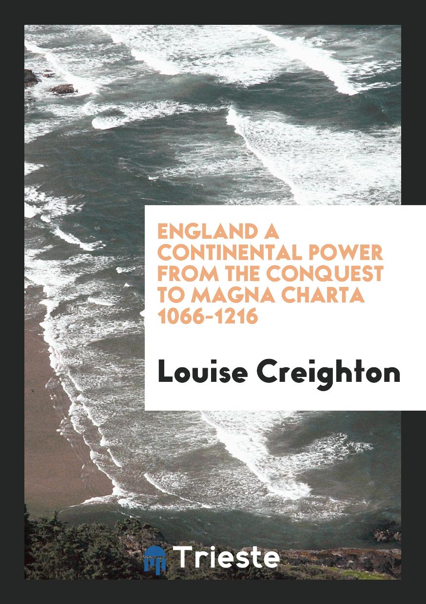 England a continental power from the conquest to Magna charta 1066-1216