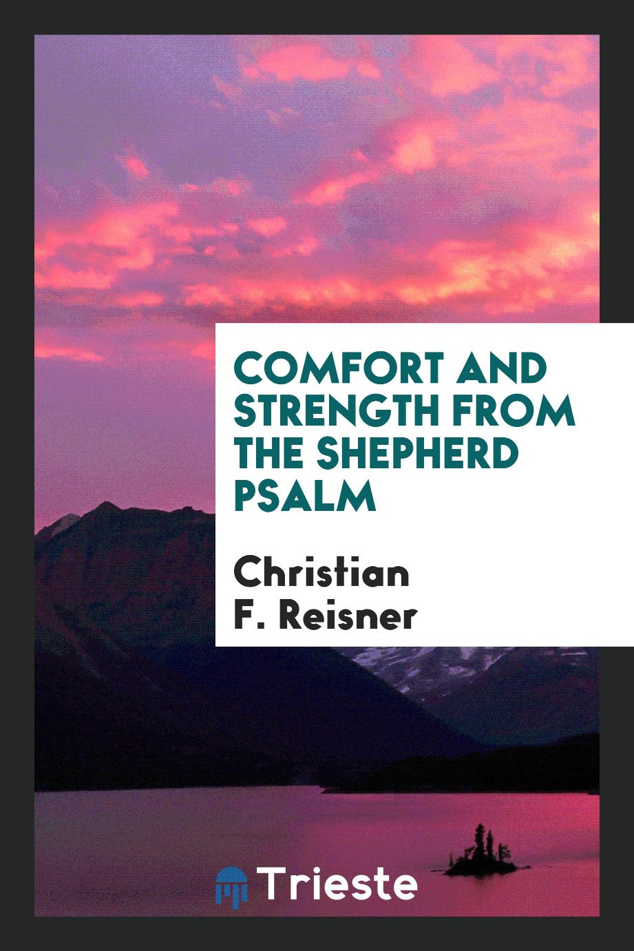 Comfort and strength from the Shepherd psalm