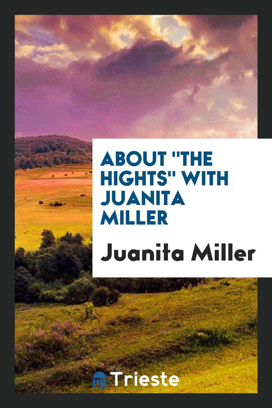 About "The Hights" with Juanita Miller