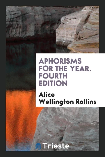 Aphorisms for the year. Fourth edition