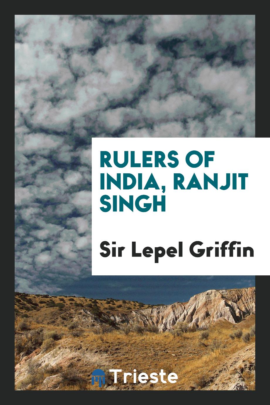 Rulers of India, Ranjit Singh