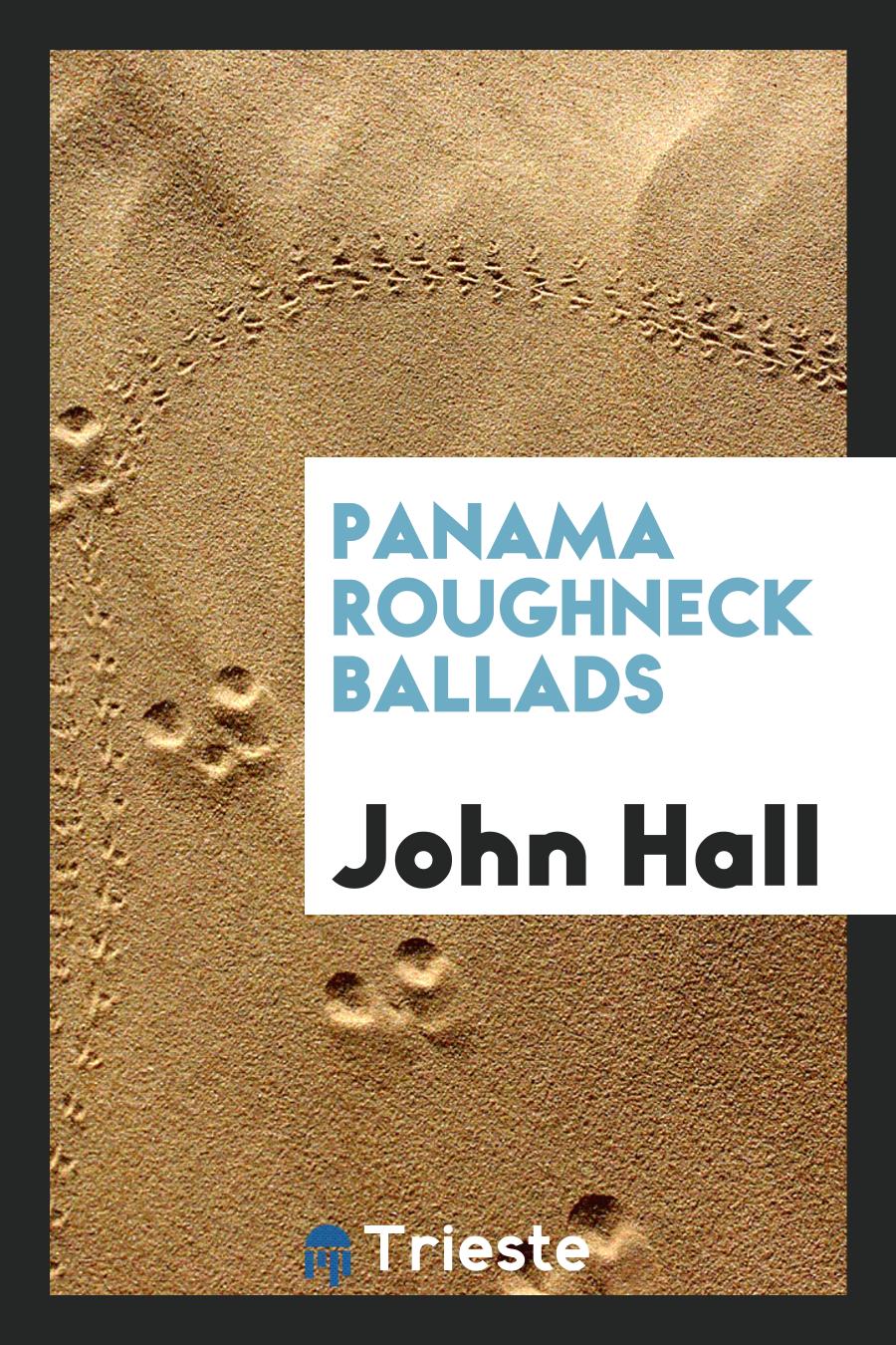 Panama Roughneck Ballads