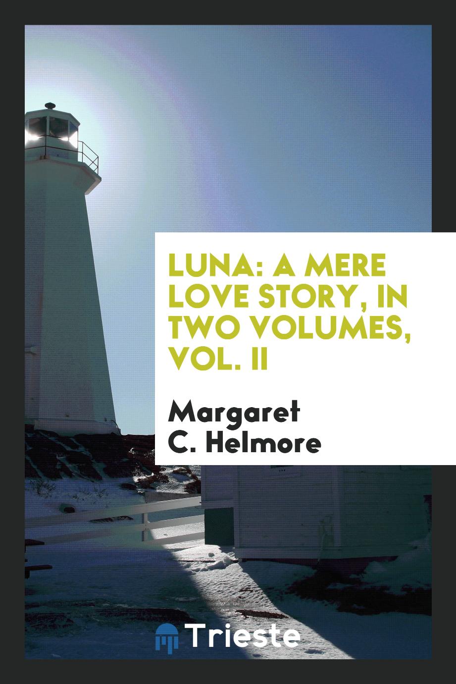 Luna: A Mere Love Story, in Two Volumes, Vol. II