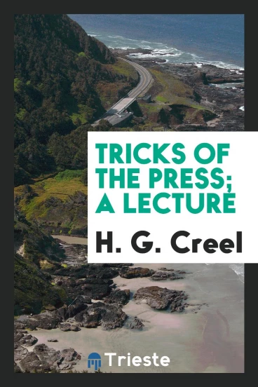 Tricks of the Press; A Lecture