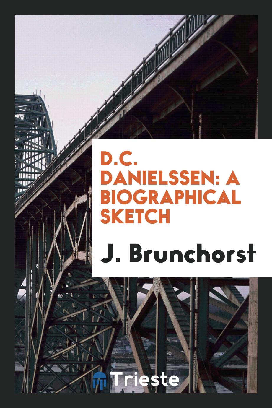 D.C. Danielssen: a biographical sketch