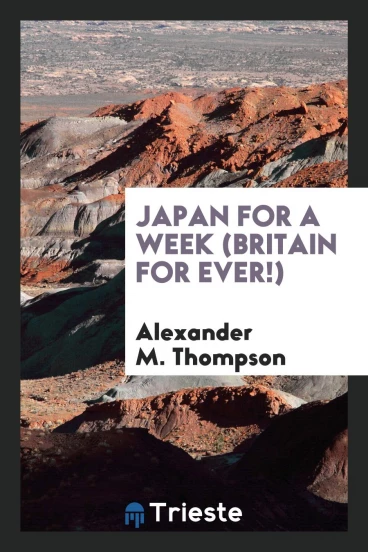 Japan for a Week (Britain For Ever!)
