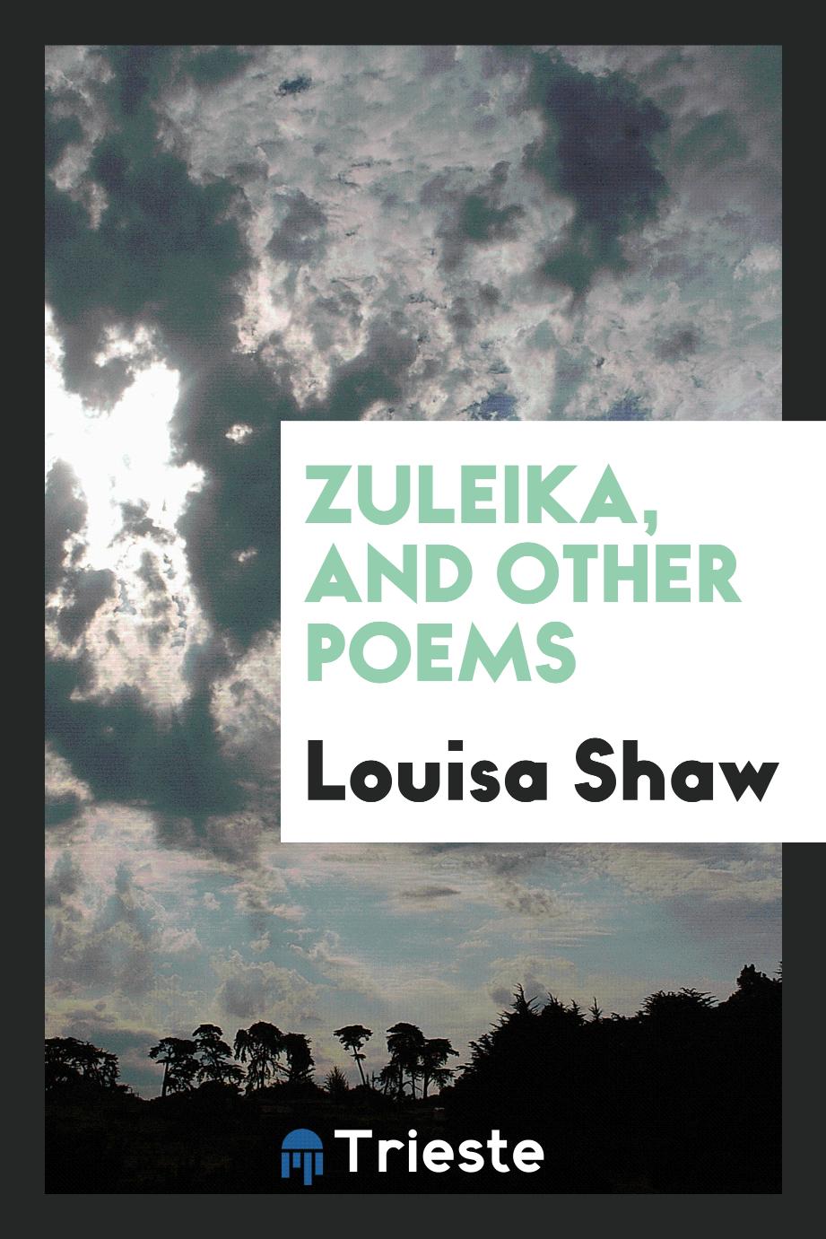 Zuleika, and Other Poems
