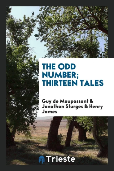 The odd number; thirteen tales
