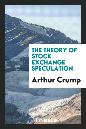 The Theory of Stock Exchange Speculation