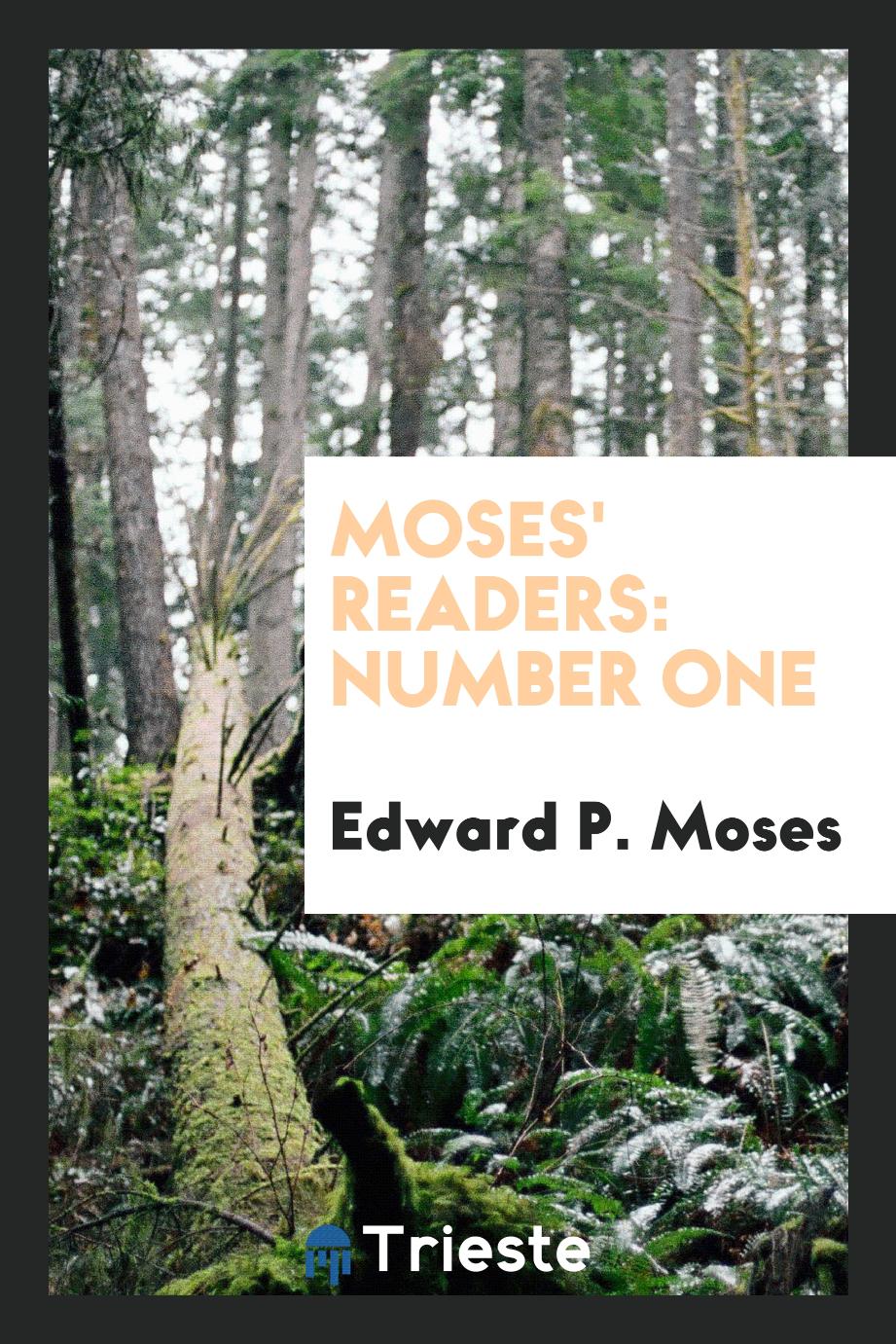 Moses' Readers: Number One