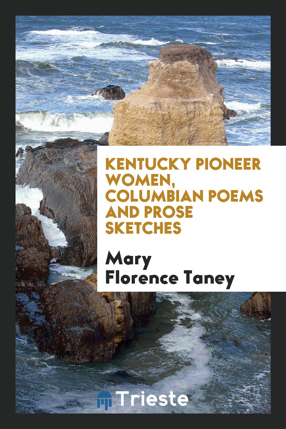 Kentucky pioneer women, Columbian poems and prose sketches