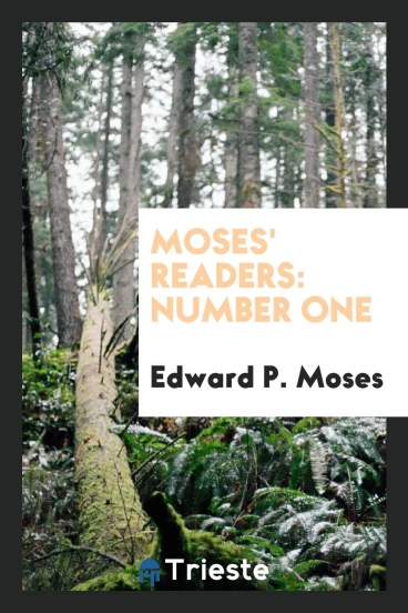 Moses' Readers: Number One