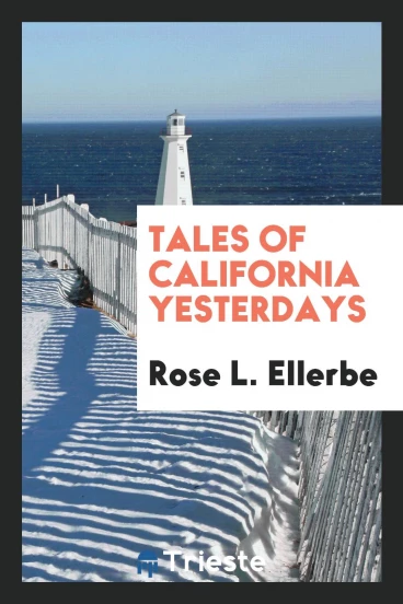 Tales of California Yesterdays