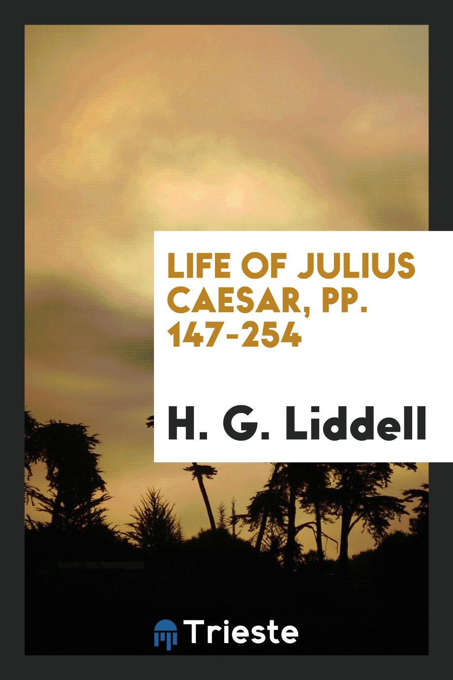 Life of Julius Caesar, pp. 147-254