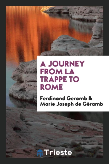 A Journey from La Trappe to Rome