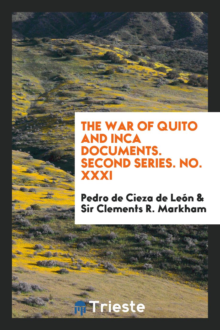 The war of Quito and inca documents. Second series. No. XXXI