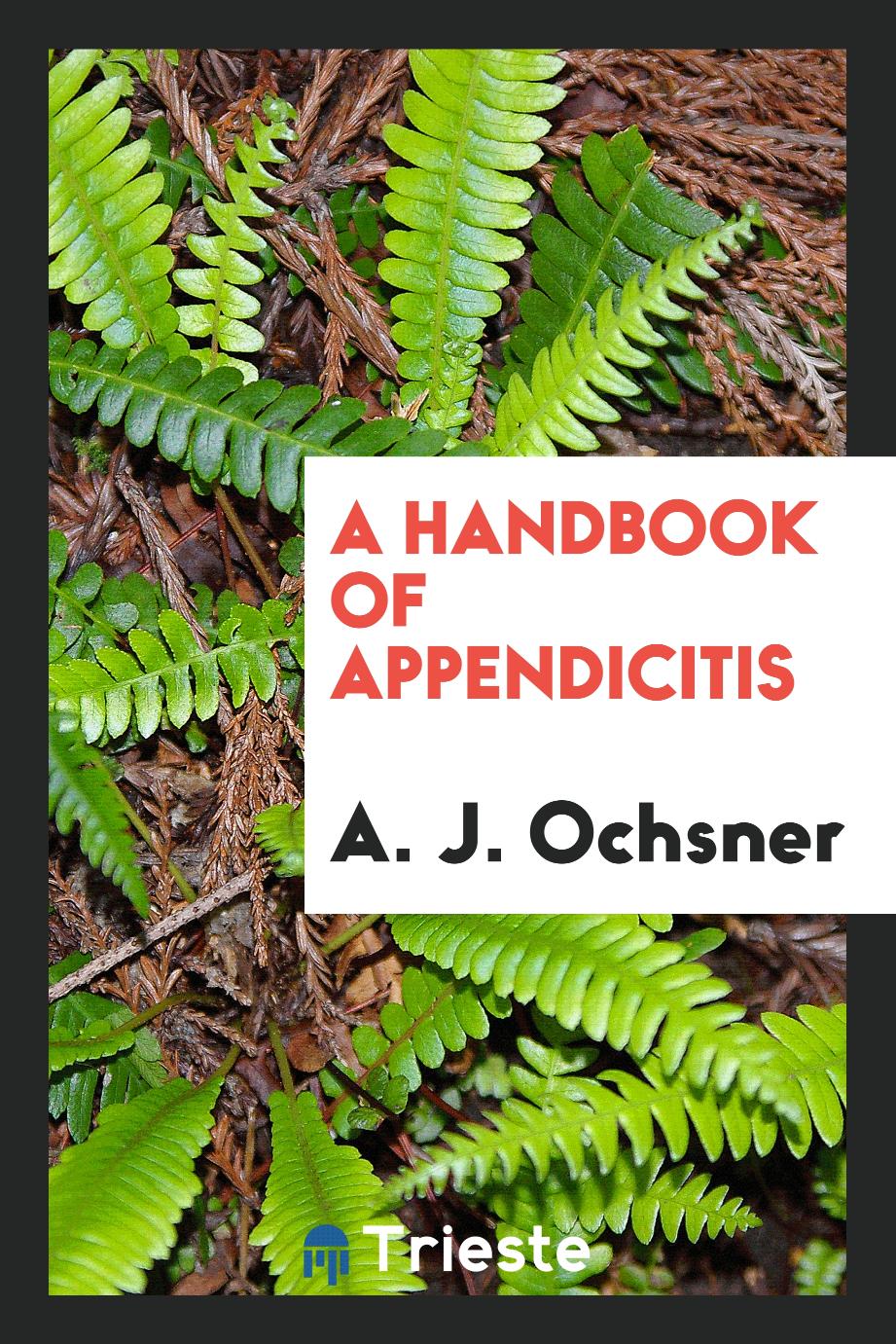 A handbook of appendicitis