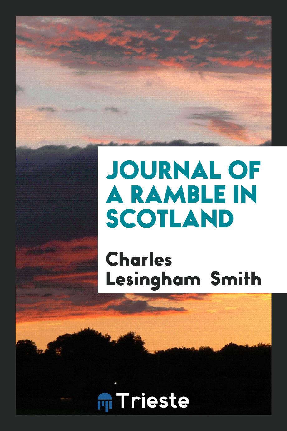 Journal of a Ramble in Scotland