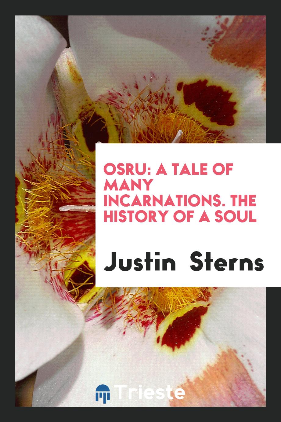 Osru: A Tale of Many Incarnations. The History of a Soul