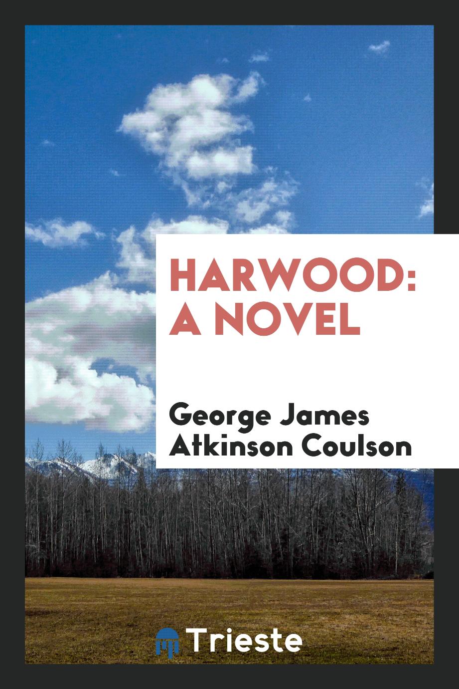 Harwood: A Novel