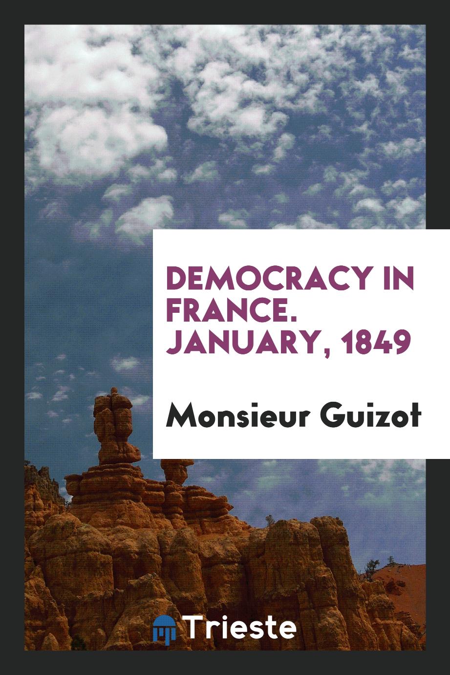 Democracy in France. January, 1849