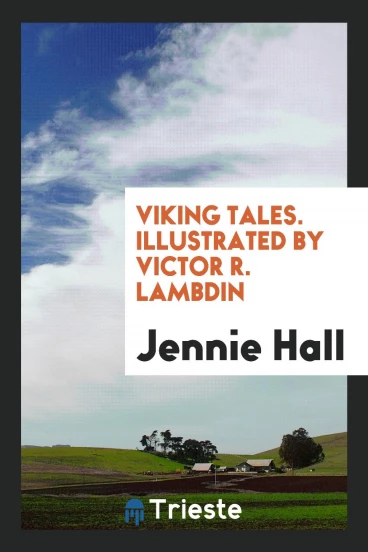 Viking Tales. Illustrated by Victor R. Lambdin