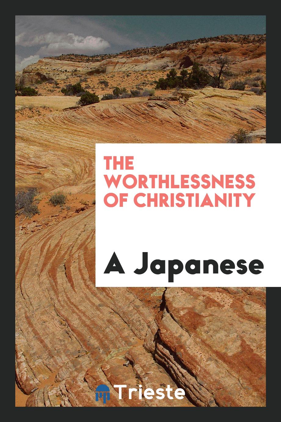 The Worthlessness of Christianity