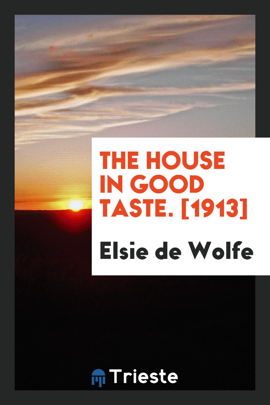 The House in Good Taste. [1913]