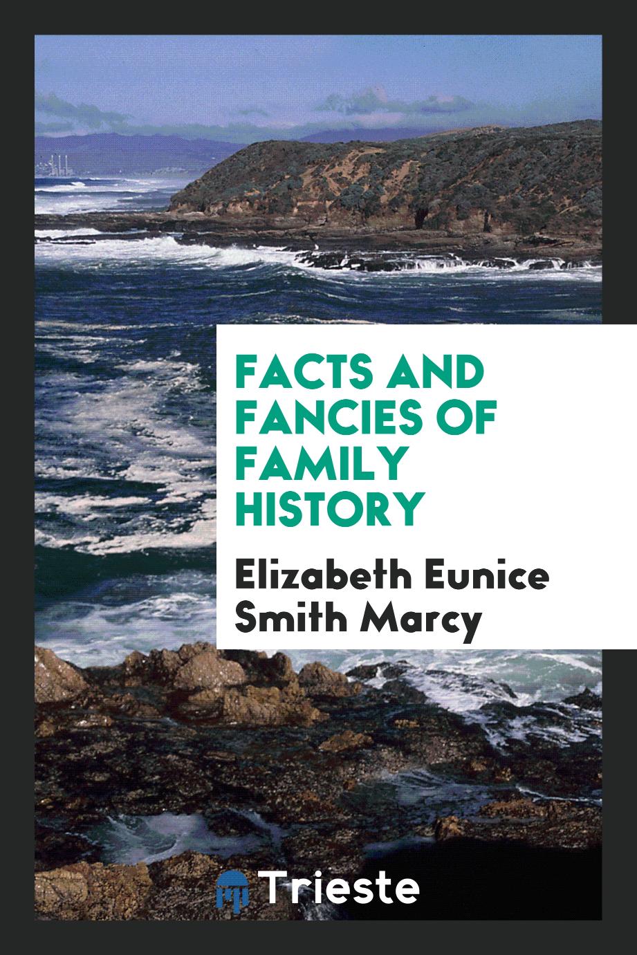 Facts and fancies of family history