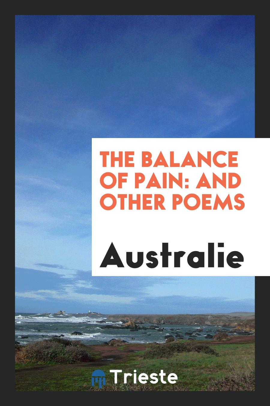 The Balance of Pain: And Other Poems