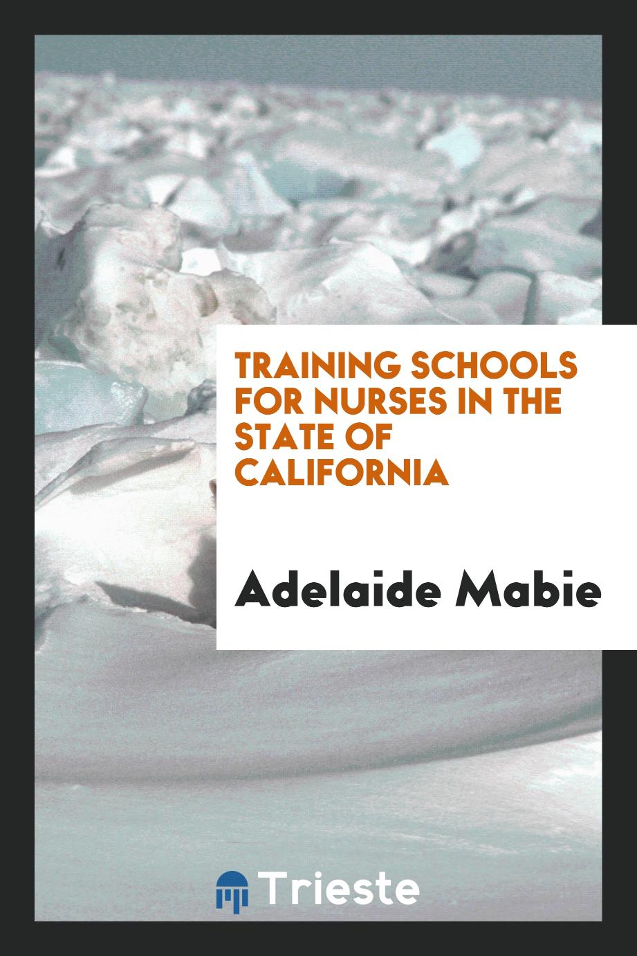 Training Schools for Nurses in the State of California