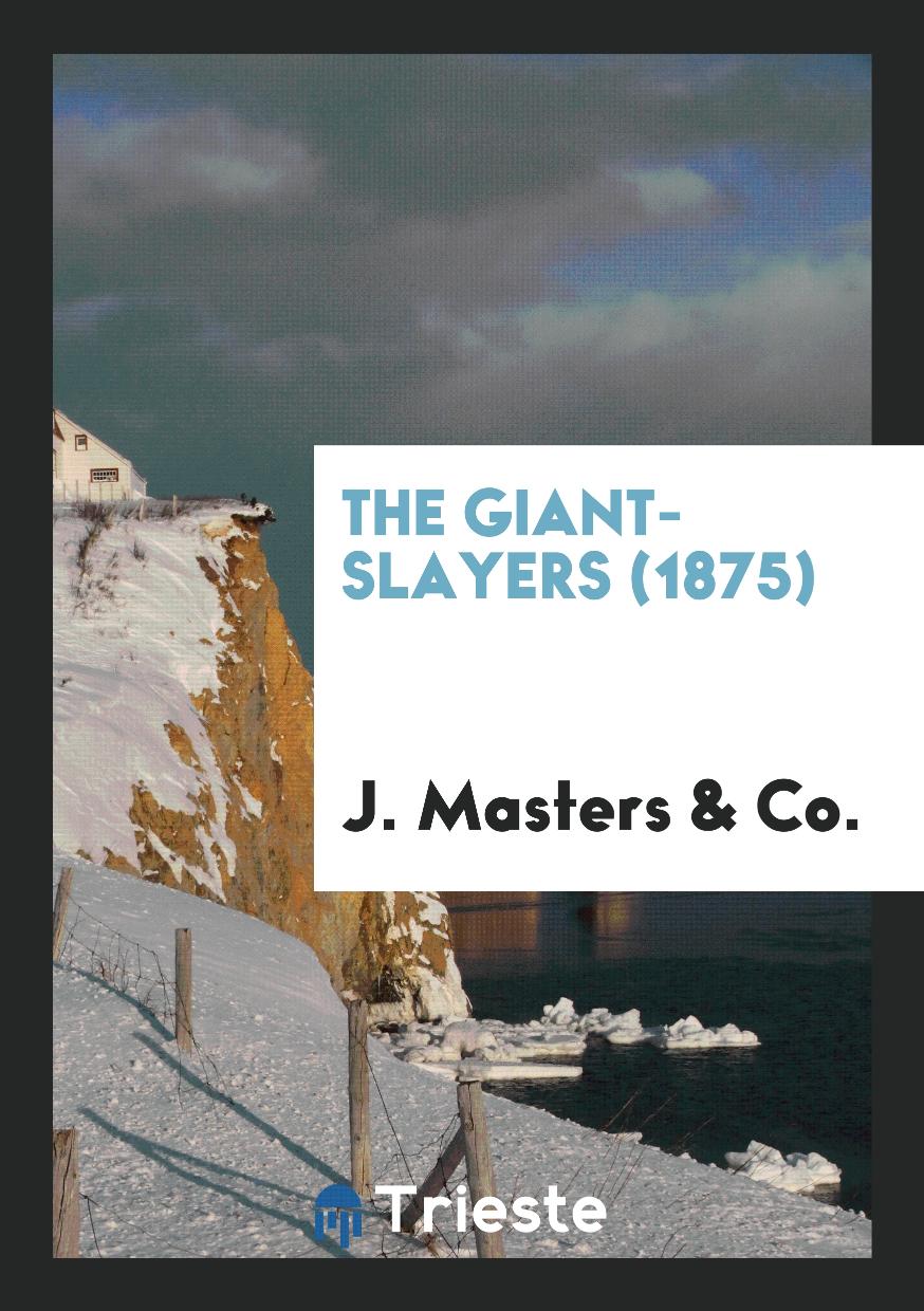 The Giant-Slayers (1875)