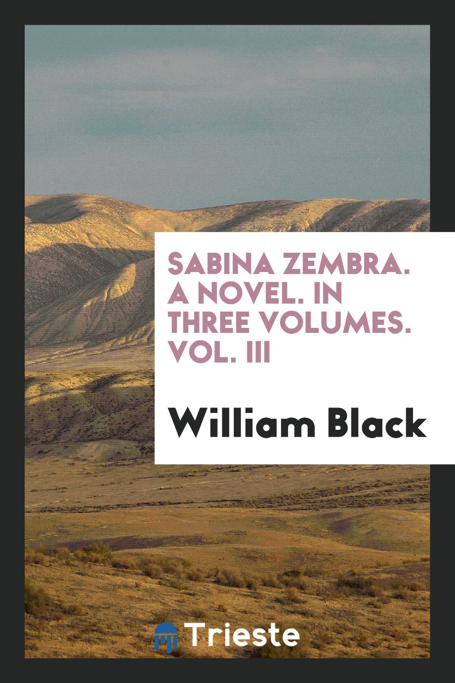 Sabina Zembra. A novel. In three volumes. Vol. III