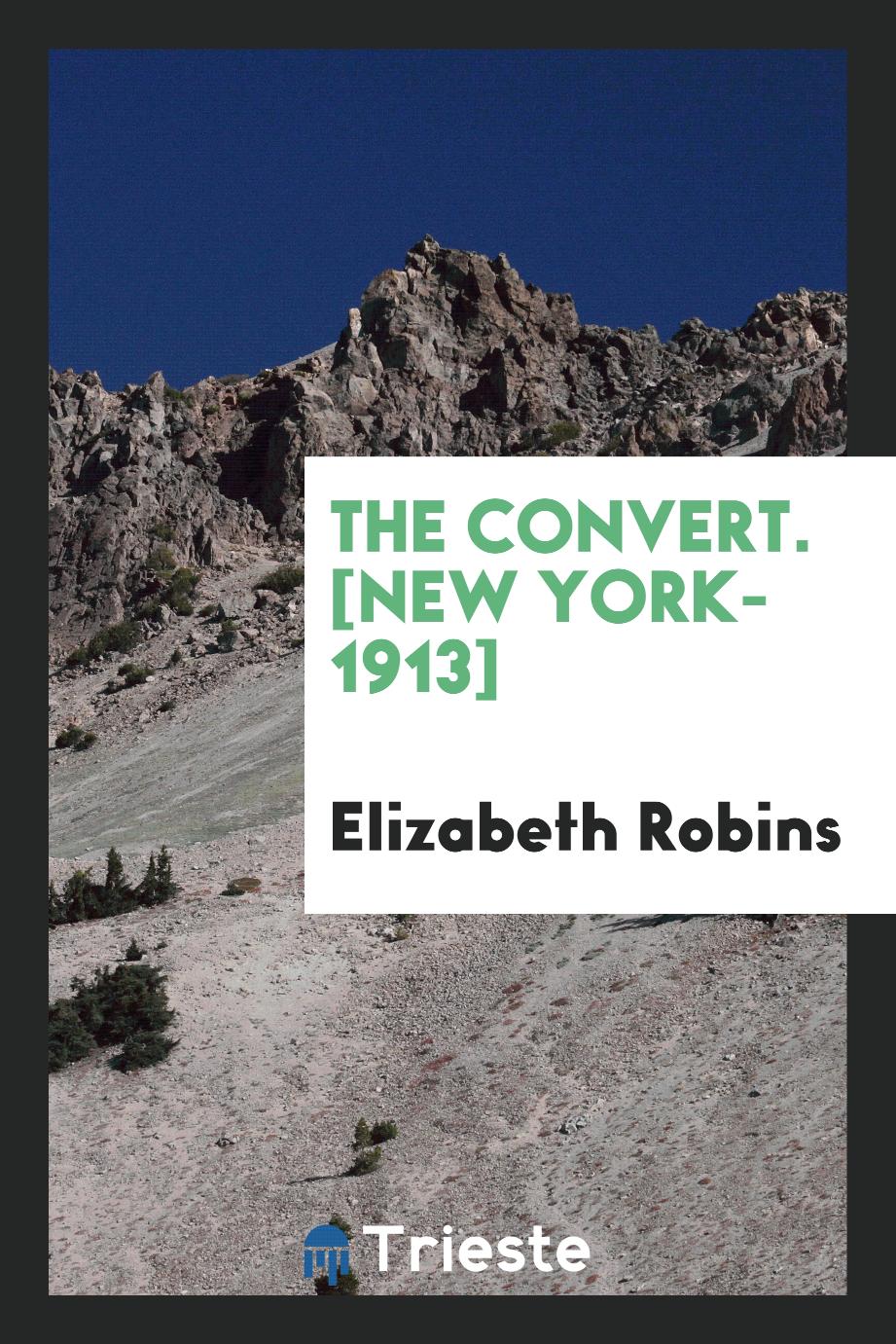 The Convert. [New York-1913]