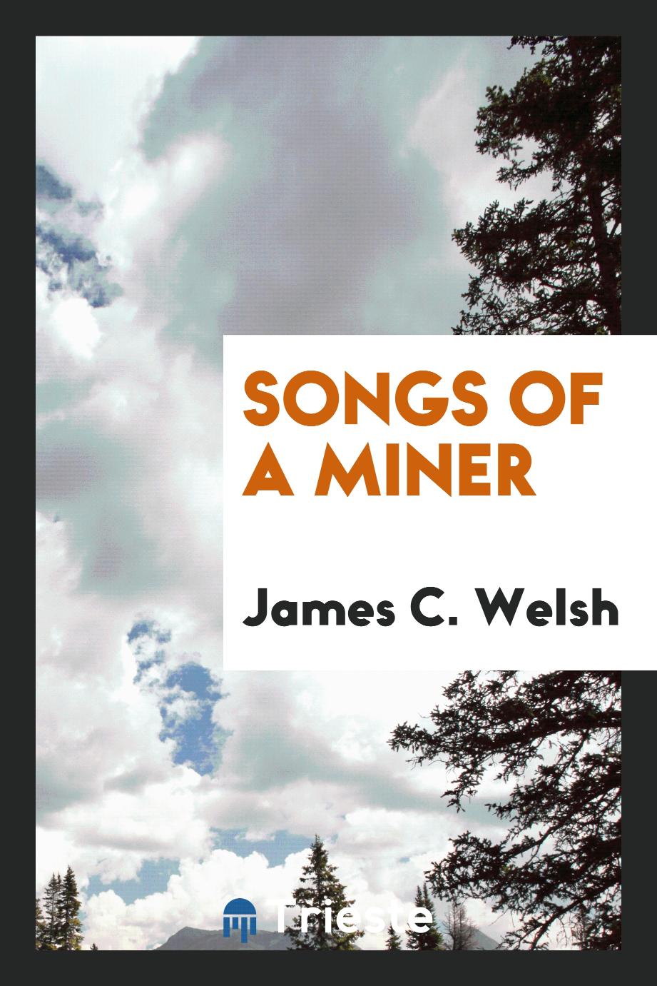 Songs of a miner