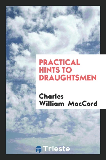 Practical Hints to Draughtsmen