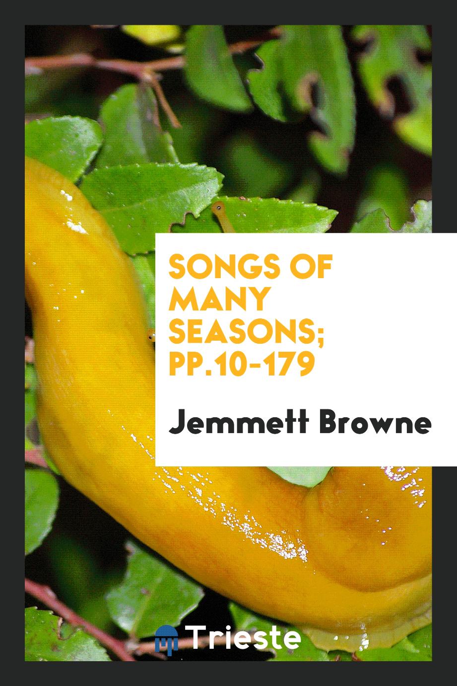 Songs of Many Seasons; pp.10-179