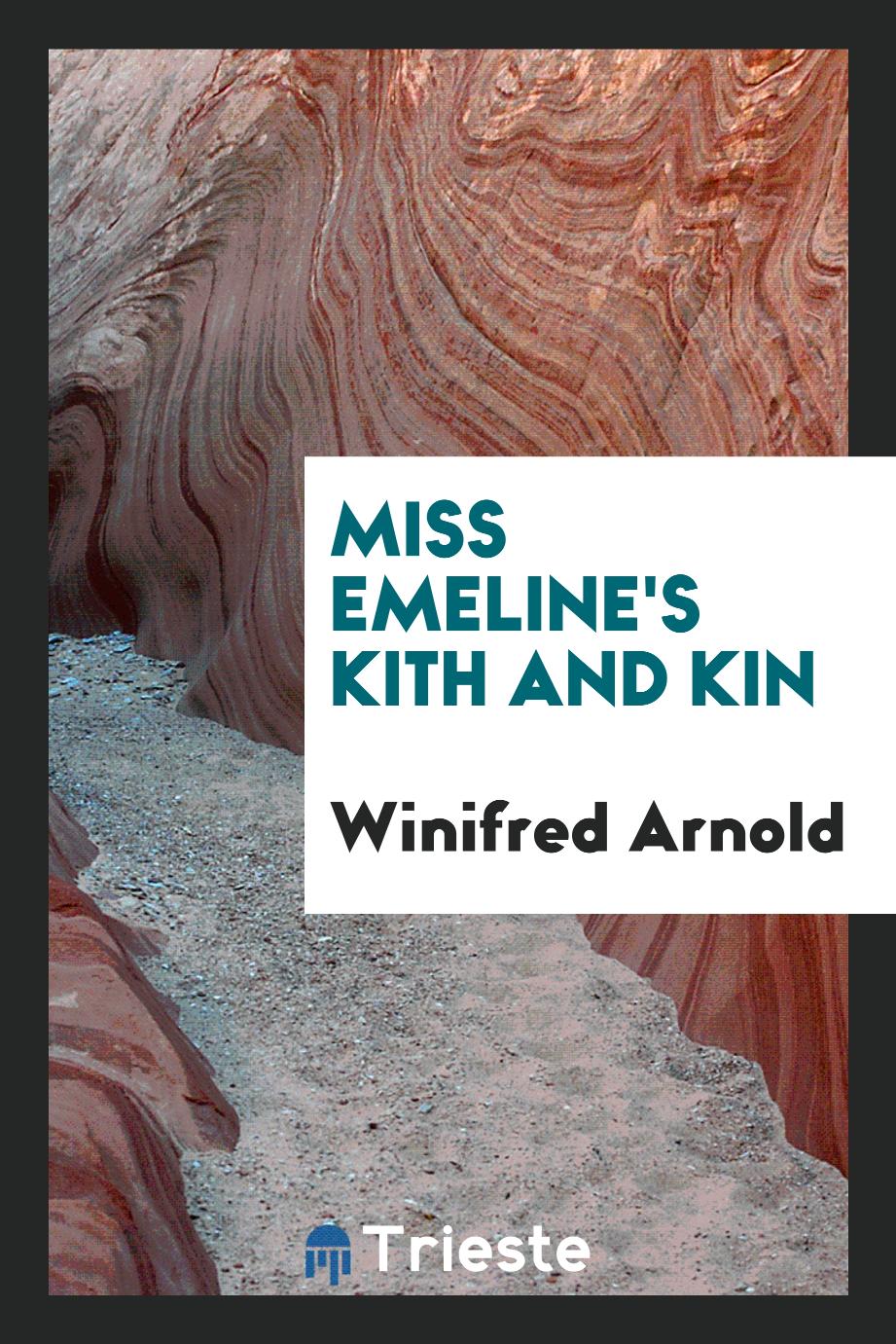 Miss Emeline's kith and kin