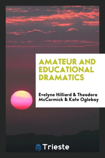 Amateur and educational dramatics