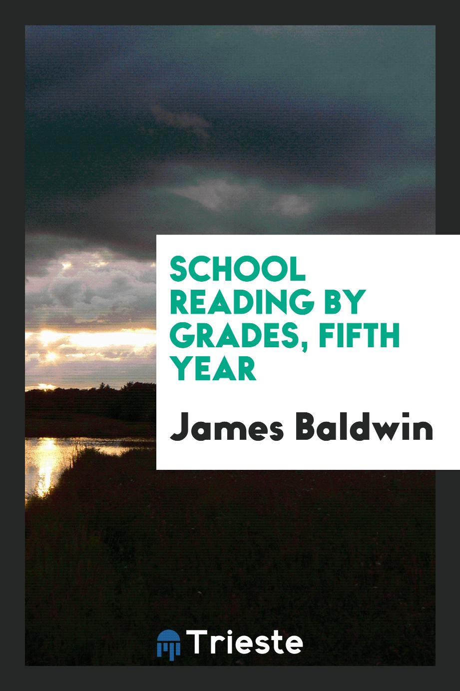 School Reading by Grades, Fifth Year